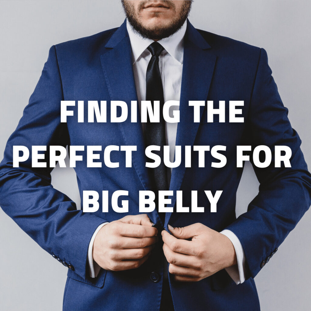 suits for big belly