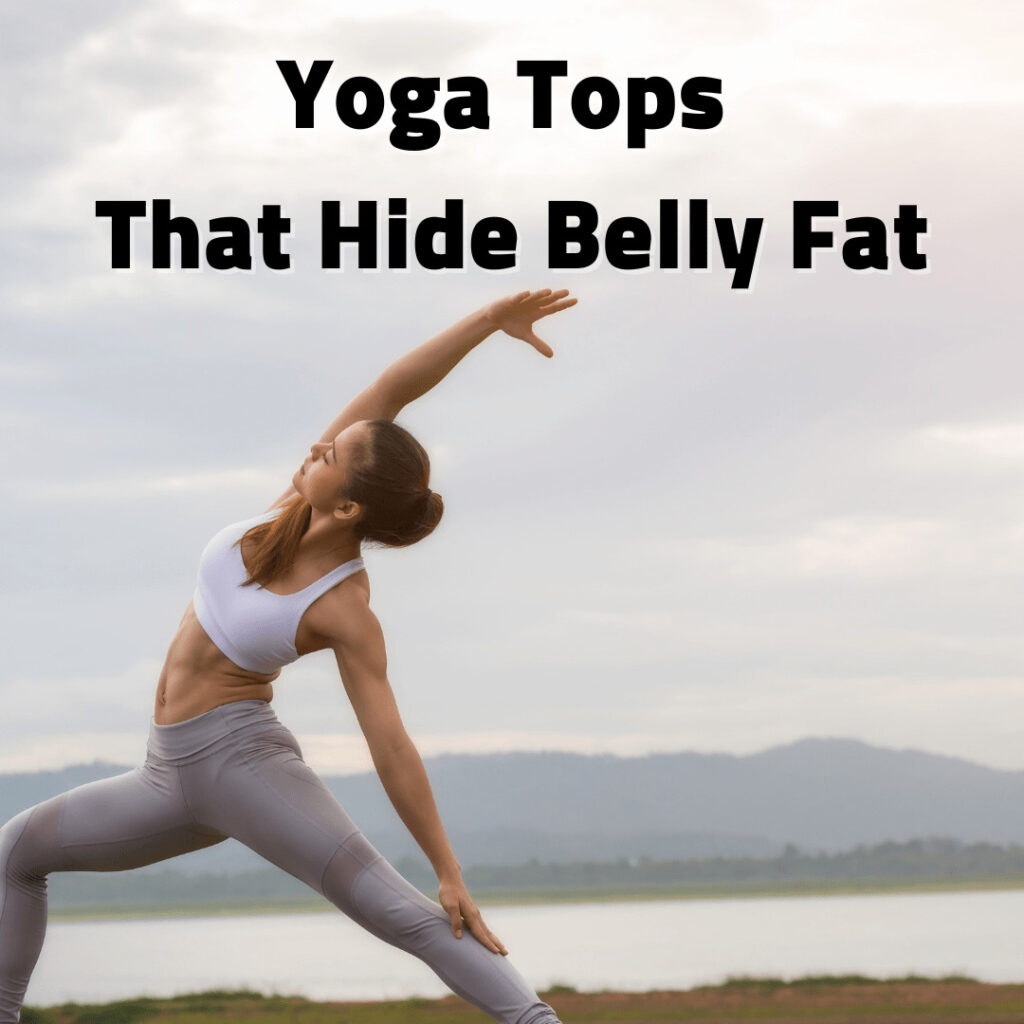 Yoga Tops That Hide Belly Fat